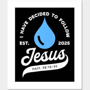 Have Decided Jesus Baptism Baptized Christian 2025 Posters and Art